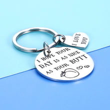 Load image into Gallery viewer, Funny couples Gag keychain Gifts for Boyfriend Girlfriend I Hope Your Day is As Nice As Your Butt to my husband wife Birthday Wedding Anniversary Valentines Day i love you gifts for him her women men