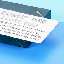 Load image into Gallery viewer, Bonus Dad Christmas Fathers Day Gif From Daughter Son Kids Wallet Insert Card for Daddy Stepdad Father In Law Papa Gifts for Men Him Birthday Valentines Wedding Thank You Gift for Stepfather