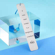 Load image into Gallery viewer, Book Lovers Gifts for Women A Well Read Woman is A Dangerous Creature Bookmark Book Club Bookworm Gift for Mom Teacher Best Friend Sister Coworker Female Birthday Daughter Graduation Gifts for Her