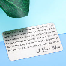 Load image into Gallery viewer, Engraved Wallet Insert Love Note Card for Men Husband Boyfriend Anniversary Birthday I Love You Christmas Valentines Gift Ideas for Him Best Friends Thank You Parents Gifts for Mom Dad From Daughter Son