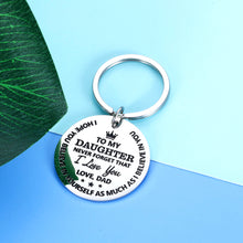 Load image into Gallery viewer, Inspirational Dad To Daughter Keychain Gifts Wedding Gift for Daughter Of Bride Daughter In Law On Her Wedding Day From Father i Love You Daughter Birthday Christmas Gifts From Dad for Teen Girls
