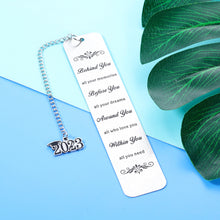 Load image into Gallery viewer, 2023 Graduation Bookmark for Him Her Son Daughter Inspirational Gifts for 5th 8th Grade Preschool Middle High School College Graduates Back to School Gift for Teen Boys Girls Senior Book Lover Friend