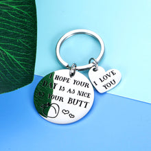 Load image into Gallery viewer, Funny couples Gag keychain Gifts for Boyfriend Girlfriend I Hope Your Day is As Nice As Your Butt to my husband wife Birthday Wedding Anniversary Valentines Day i love you gifts for him her women men