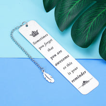 Load image into Gallery viewer, Inspirational Bookmark for Book Lovers Women Men Birthday Christmas Valentines Gift for Daughter Son Her Him Boys Girls Friends Children Students Thank You Gift Retirement Gift for Coworker
