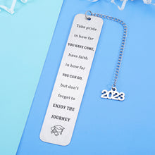 Load image into Gallery viewer, 2023 Graduation Gift Bookmark for Him Her Daughter Son Kids Inspirational Gift for Teen Boys Girls Christmas Birthday Back to School Gifts for Women Men Friends Middle High School College Student