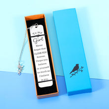 Load image into Gallery viewer, to My Little Girl Inspirational Gifts Bookmark for Daughter from Mom Dad Sweet 16th 18th 21st Birthday Christmas Valentines Graduation Wedding Mothers Day Gift for Kids Teen Girls Adult Women Her