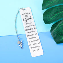 Load image into Gallery viewer, to My Little Girl Inspirational Gifts Bookmark for Daughter from Mom Dad Sweet 16th 18th 21st Birthday Christmas Valentines Graduation Wedding Mothers Day Gift for Kids Teen Girls Adult Women Her