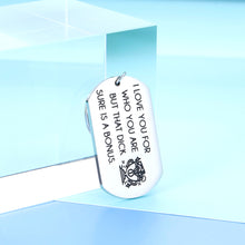 Load image into Gallery viewer, Fun Boyfriend Gif From Girlfriend I Love You For Who You Are Keychain Valentine's Day Christmas Gif For Husband Wife Wedding Anniversary Gif For Women Men Couples To My Love Gif For Him Her