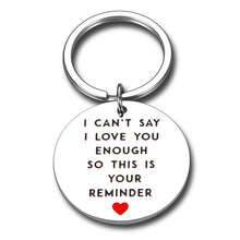 Load image into Gallery viewer, Boyfriend Girlfriend Wedding Keychain I Can’t Say I Love You Enough Husband Wife Birthday Anniversary Keychain for Fiance Man Woman BBF Keychain Present Jewelry Him Her