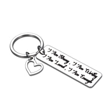 Load image into Gallery viewer, Inspirational Quote Keychain for Him Her Women Teenage Girls Boys I Am Strong Worthy Loved Enough Motivational Gift for Daughter Son BFF Teen Men Cancer Awareness Addict Recovery Gift Silver