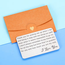 Load image into Gallery viewer, Engraved Wallet Insert Love Note Card for Men Husband Boyfriend Anniversary Birthday I Love You Christmas Valentines Gift Ideas for Him Best Friends Thank You Parents Gifts for Mom Dad From Daughter Son