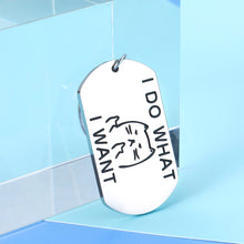 Load image into Gallery viewer, Funny Cat I Do What I Want Keychain Gift For Women Men Adults Cat Lover Cat Mom Cat Owner Cat Loving Gifts For Teens Girls Boys Kids Best Friends Birthday Christmas Graduation Gift For Him Her
