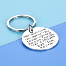 Load image into Gallery viewer, Inspirational Graduation Key Chain Gifts for Women Men Teenage Girls Boys Fate Whispers To The Warrior Birthday Christmas Gifts For BFF Son Daughter Recovery Survivor Encouragement Keychain
