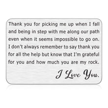 Load image into Gallery viewer, Engraved Wallet Insert Love Note Card for Men Husband Boyfriend Anniversary Birthday I Love You Christmas Valentines Gift Ideas for Him Best Friends Thank You Parents Gifts for Mom Dad From Daughter Son
