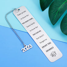 Load image into Gallery viewer, 2023 Graduation Gift Bookmark for Him Her Daughter Son Kids Inspirational Gift for Teen Boys Girls Christmas Birthday Back to School Gifts for Women Men Friends Middle High School College Student
