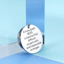 Load image into Gallery viewer, Boss Appreciation Keychain Leaving Going Away Gif for Supervisor Leader Mentor Coworker Colleague Retirement A Truly Great Boss Is Hard to Find Key Chain Thank You Birthday Christmas Gif
