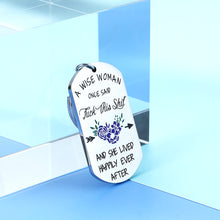 Load image into Gallery viewer, Funny Women Wife Keychain Gifts A Wise Woman Once Said Key chain for Girlfriend Mom Best Friends Anniversary Christmas Valentines Birthday Inspirational Friendship Gift for Sister Her from husband
