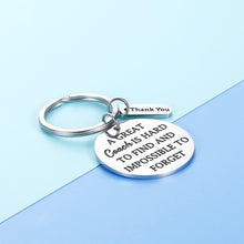 Load image into Gallery viewer, Appreciation Keychain Gifts For Coach Leaving Going Away Retirement Thank You Christmas Birthday Gifts Coach is Hard to Find And Impossible to Forget Key Chain Social Worker Volunteer Jewelry
