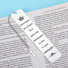 Load image into Gallery viewer, Inspirational Bookmark for Book Lovers Women Men Birthday Christmas Valentines Gift for Daughter Son Her Him Boys Girls Friends Children Students Thank You Gift Retirement Gift for Coworker
