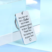 Load image into Gallery viewer, Step Dad Keychain Father’s Day Gift From Daughter Son Birthday Christmas Thanksgiving Wedding Gifts Any Man Can Be A Father Inspirational Key Chain For Daddy In Law Men Valentine’s Day Gifts Him
