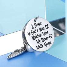 Load image into Gallery viewer, Sister Gifts Keychain From Sister Brother Friend A Sister is God&#39;s Way of Making Sure We Never Walk Alone Keyring gift for Women BFF Birthday Christmas Wedding Gift for Female Teen Girl Sister in Law
