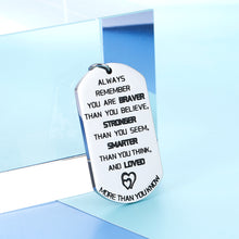 Load image into Gallery viewer, Inspirational Keychain For Daughter Son From Mom Dad You&#39;re Braver Than You Believe Graduation Christmas Valentine Sweet 16 18 21 Birthday Gifts For Teen Girls Women Men Family Best Friend Key Chain
