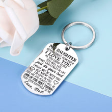 Load image into Gallery viewer, Inspirational Gifts to My Daughter Keychain from Mom Never Forget How Much I Love You for Teen Girl Birthday Graduation Christmas Mothers Day Gift For Teenage Girls Adult Step Daughter Keyring
