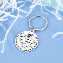 Load image into Gallery viewer, To My Daughter Inspirational Gifts I Love You Keychain From Step Mother Mom Dad Sweet 16th 18th 21st Birthday Graduation Christmas Back To School Gift For Girls Her
