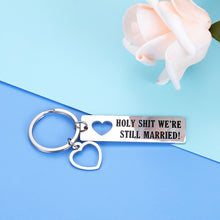 Load image into Gallery viewer, Funny Couples Husband Wife Keychain Gifts We&#39;re Still Married Wedding Anniversary Key Chain For Parents Friends Him Her Man Christmas Birthday Valentine’s Day Gift for Hubby Humorous Jewelry
