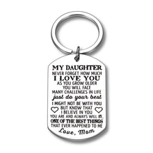 Load image into Gallery viewer, Inspirational Gifts to My Daughter Keychain from Mom Never Forget How Much I Love You for Teen Girl Birthday Graduation Christmas Mothers Day Gift For Teenage Girls Adult Step Daughter Keyring
