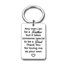Load image into Gallery viewer, Step Dad Keychain Father’s Day Gift From Daughter Son Birthday Christmas Thanksgiving Wedding Gifts Any Man Can Be A Father Inspirational Key Chain For Daddy In Law Men Valentine’s Day Gifts Him
